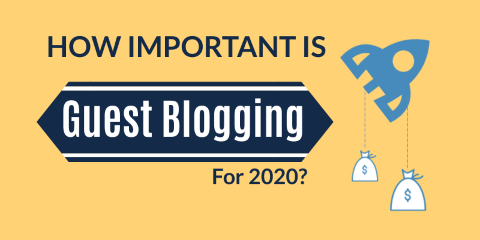 How Effective Is Guest Blogging In 2020?